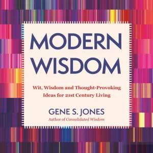 MODERN WISDOM: Wit, Wisdom and Thought-Provoking Ideas for 21st Century Living Paperback  May 23, 2025