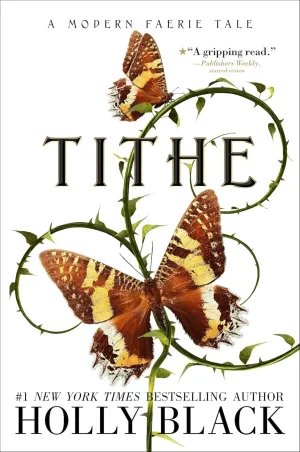 Tithe: A Modern Faerie Tale (The Modern Faerie Tales) Hardcover  October 20, 2020